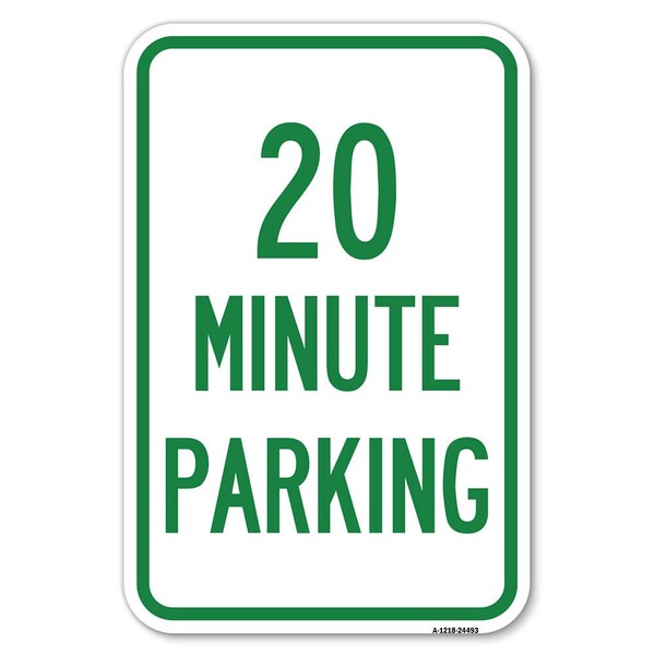 Signmission 20 Minute Parking Heavy-Gauge Aluminum Sign, 12" x 18", A-1218-24493 A-1218-24493 - main